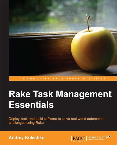 Download Rake Task Management Essentials By Andrey Koleshko