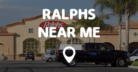 Ralps near me. Please call the store for more information. CLOSED until 5:00 AM. 13321 Jamboree Rd Tustin, CA 92782. 7145440491. Directions. 