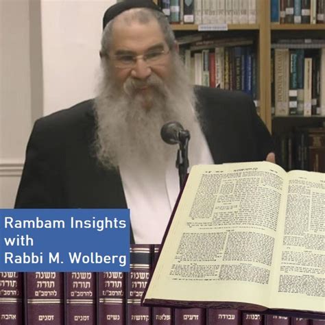 Rambam Insights with Rabbi Moshe Wolberg Podcast on Spotify