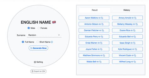 Random name generator.  Names 50,000+ English names right at your fingertip...