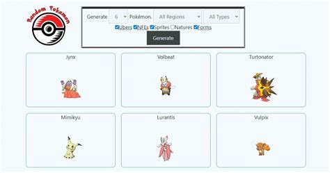 Random Pokémon Generator. Generate Pokémon. Legendaries NFEs. Sprites Natures Forms. ⏪ Previous. Next ⏩. This tool generates random Pokémon by region, type, and more.. 