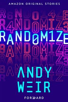 Read Online Randomize By Andy Weir