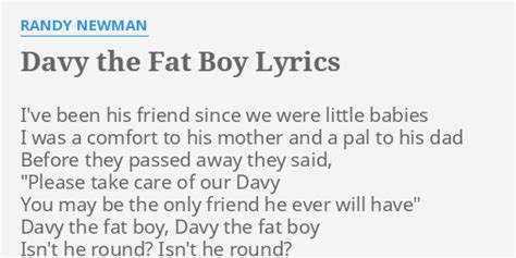 Randy Newman - Davy The Fat Boy (Remastered) - Live Lyrics