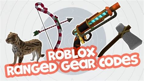 Ranged Gear Roblox ID Codes - Page 2 of 10 - Roblox ID