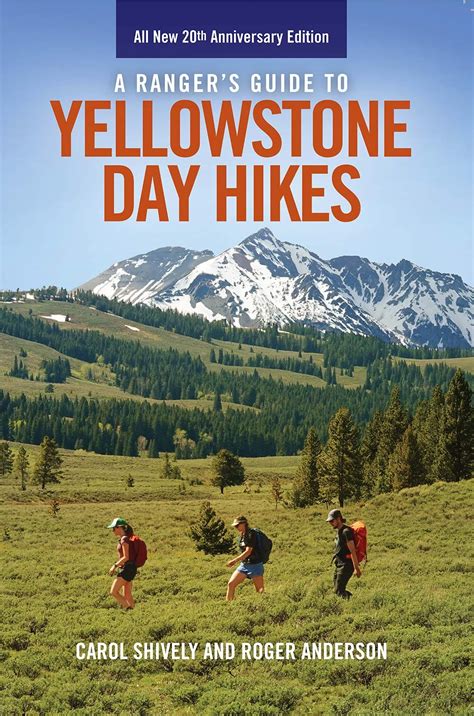 Download Rangers Guide To Yellowstone Day Hikes By Roger Anderson