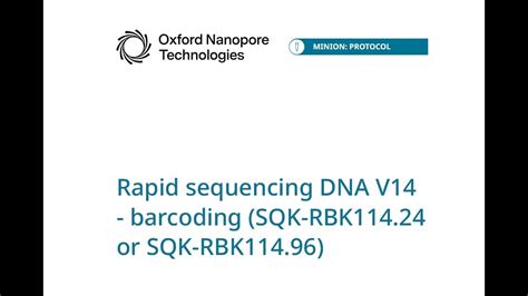 Rapid barcoding kit. 24 or SQK-RBK114.  This method enables the simultaneo...