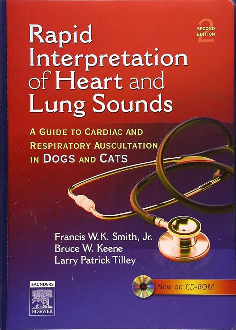 Full Download Rapid Interpretation Of Heart And Lung Sounds A Guide To Cardiac And Respiratory Auscultation In Dogs And Cats By Bruce W Keene