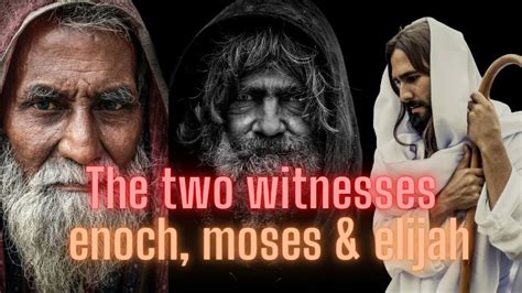 Raptures Enoch Elijah Moses
