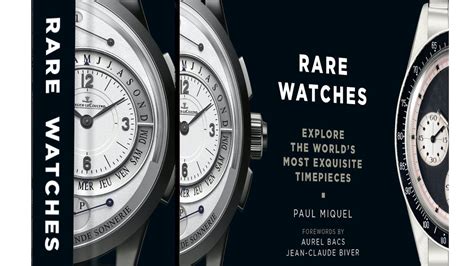 Read Online Rare Watches Explore The Worlds Most Exquisite Timepieces By Paul Miquel