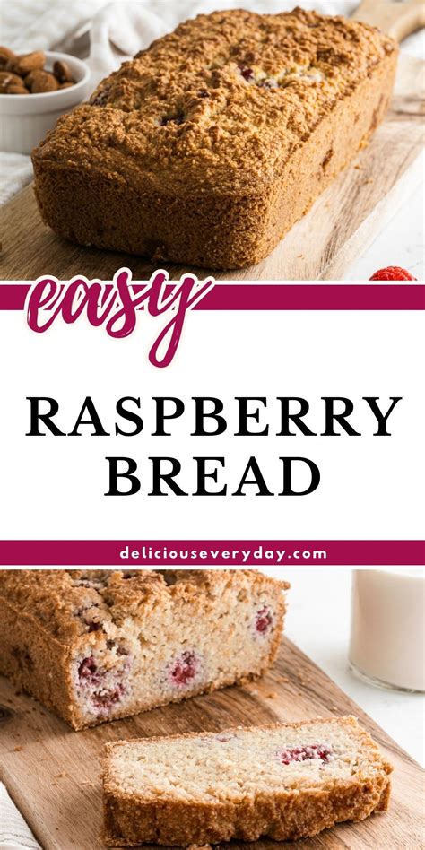 Raspberry Bread - Delicious Everyday