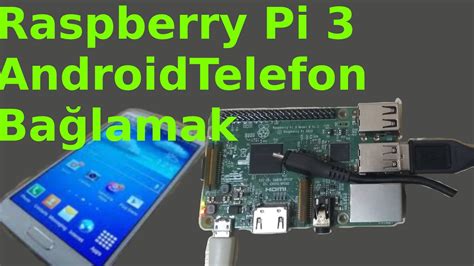 Raspberry Pi Android Kurulumu Telefon Bağlama.