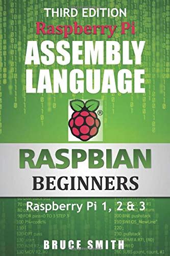 Raspberry Pi Assembly Language RASPBIAN Beginners