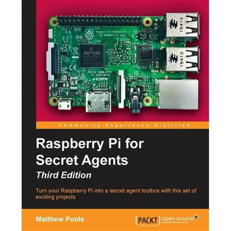 Raspberry Pi For Secret Agents Third Edition
