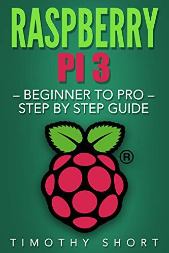 Raspberry pi 3 beginner to pro step by step guide. - Edexcel ict revision guide digital world.