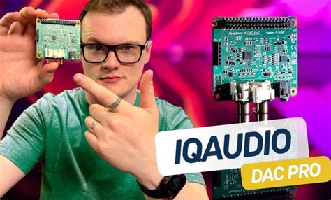 Raspberry pi dac vs dac pro.  Also, will either of This IQaudio audio DA...