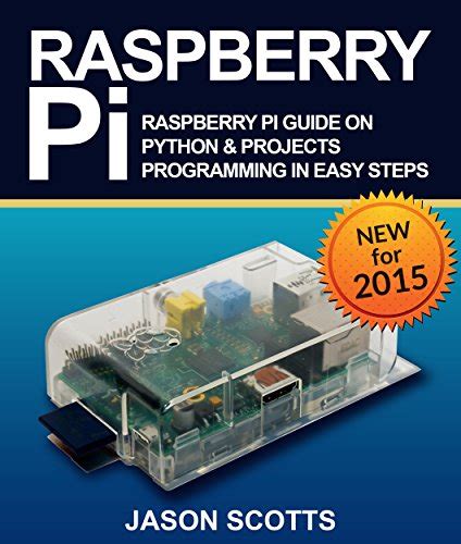 Raspberry pi raspberry pi guide on python projects programming in easy steps by scotts jason 2015 paperback. - A users manual to the pmbok guide coursesmart.