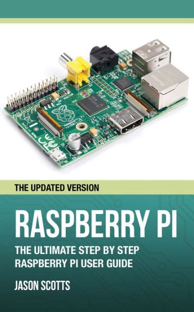 Raspberry pi the ultimate step by step raspberry pi user guide the updated version jason scotts. - Volvo penta 57 gxi service manual.