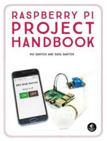Download Raspberry Pi Project Handbook By Rui Santos
