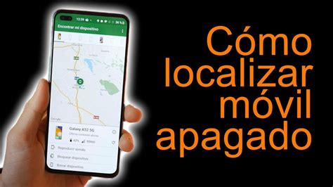 Rastrear un celular apagado gratis. .  ...