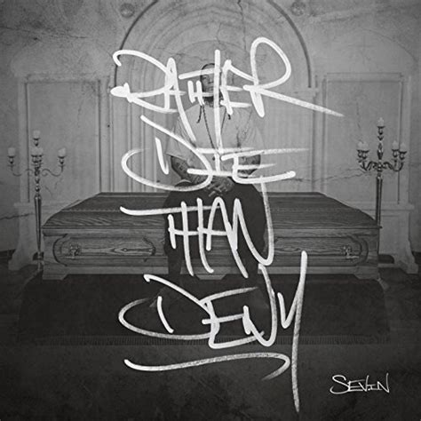 Rather Die Than Deny by Sevin Boomplay Music