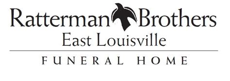 Rattermans east. Ratterman Brothers Funeral Home - East Louisville Phone: (502) 244-3305 12900 Shelbyville Road, Louisville, KY 40243 