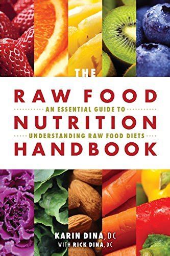 Raw food nutrition handbook the by karin dina. - Solution manual for linear algebra jeffery holt.