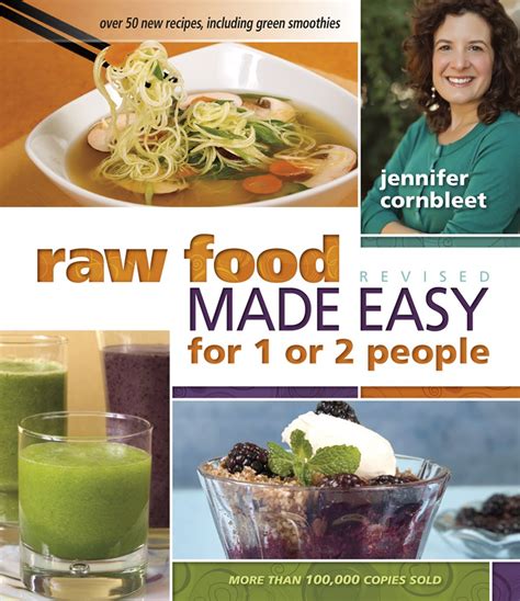 Read Online Raw Food Made Easy For 1 Or 2 People Revised Edition By Jennifer Cornbleet