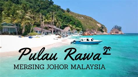 Rawa Island, Mersing, Johor, Malaysia - Weather Forecast