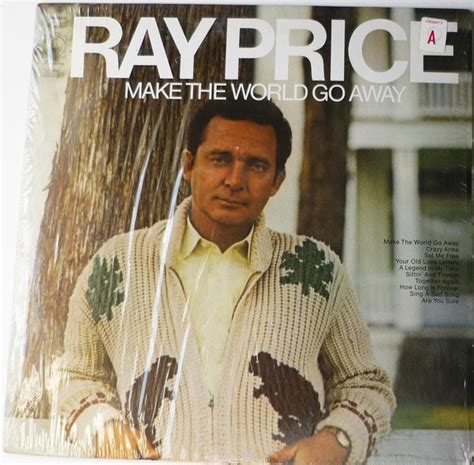Ray Price Make The World Go Away