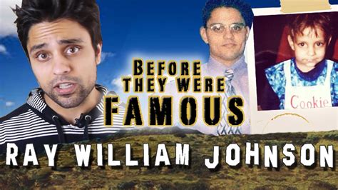 Ray William Johnson Biography and Lifestyle