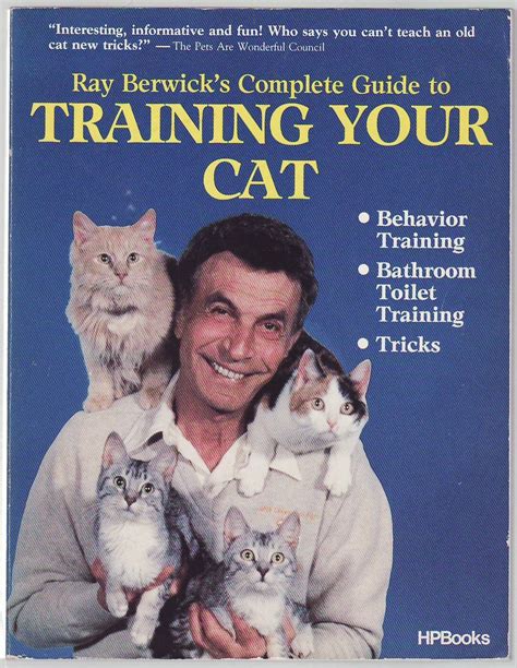 Ray berwicks complete guide to training your cat. - Me thode comparative en linguistique historique et en psychome canique du langage..