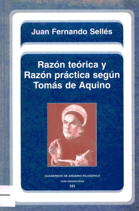 Razón teórica y razón práctica según tomás de aquino. - Database concepts 6th edition solution manual.