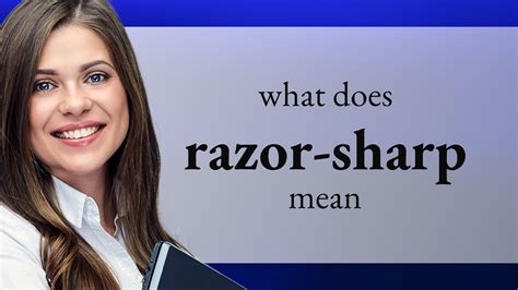 Razor–sharp Definition & Meaning Britannica Dictionary