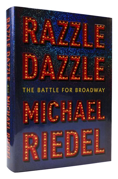 Full Download Razzle Dazzle The Battle For Broadway By Michael Riedel