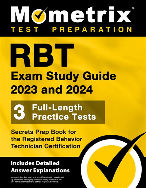 Mometrix Test Preparation's RBT Exam Study Guide 2023 and 2024 - Secrets Prep Book is the ideal prep solution for anyone who wants to pass their Registered Behavior Technician Examination. The exam is extremely challenging, and thorough test preparation is essential for success. Our study guide includes: * Practice test questions with detailed .... 