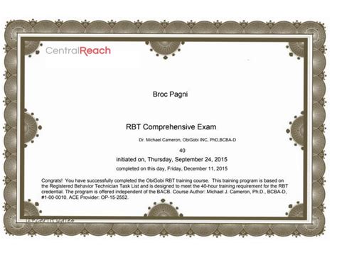 • successfully complete an RBT initial competency assessment You mu