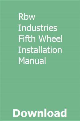 Rbw industries fifth wheel installation manual. - Singer simple sewing machine model 3116 manual.