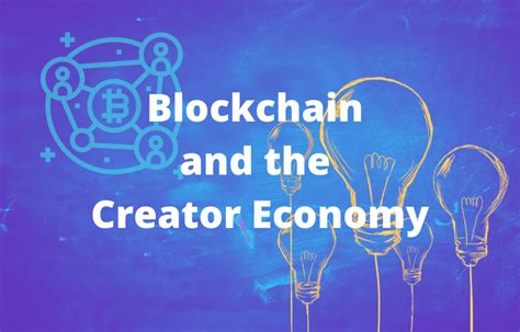 Re-evaluating the Role of Blockchain in the Creator Economy