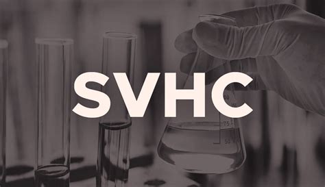 Reach Trigger For Information On Substances Of Very High Concern Svhc