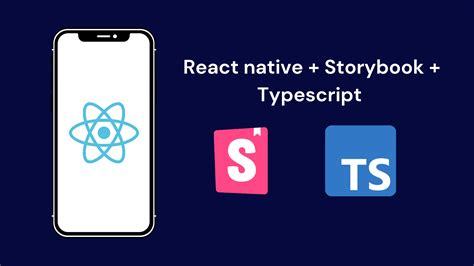 React Native Storybook Typescript complete project setup from scratch