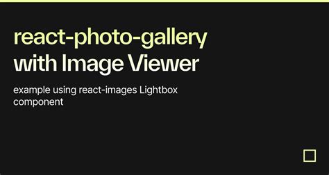 React image lightbox codesandbox.  Explore this online react-photo-gallery with Image Viewer ...