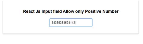 React input only positive numbers.  Feb 10, 2026 · This guide will walk you through mult...