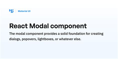 React modal component. Modal The modal component provides a solid foundation fo...