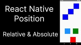 React native position absolute.  Relative positioning React native uses the flexbo...