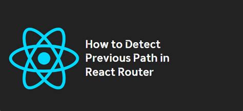 React router get previous path. Sep 2, 2016 · This webpage discusses methods...