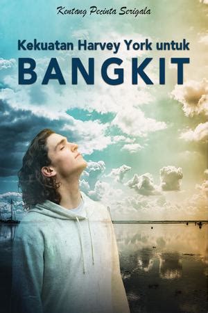 Read Kekuatan Harvey York untuk Bangkit novel online Free