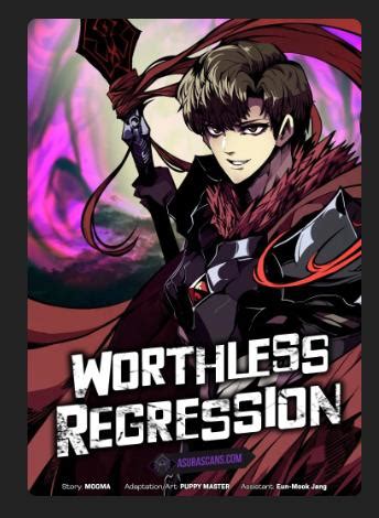 Read Novel Worthless Regression by Mogma Full Episode