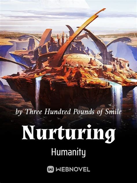 Read Nurturing Humanity - Three Hundred Pounds Of Smile