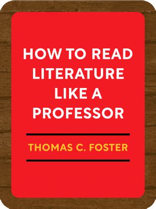 Read Summary and Analysis of How to Read Literature Like a Professor