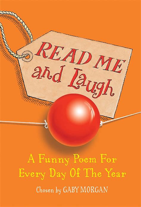Read Online Read Me And Laugh A Funny Poem For Every Day Of The Year By Gaby Morgan